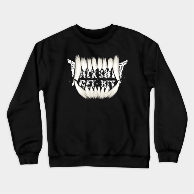 Talk Shit Get Bit Crewneck Sweatshirt by WolfenCreations